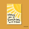 Sunshine will follow print